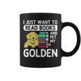 I Just Want To Read Books Golden Retriever Dog Men Women Kids Graphic Print Coffee Mug I Just Want To Read Books Golden Retriever Dog Men Women Kids Graphic Print Coffee Mug