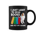 I Just Want To Read Books And Pet My Aussie Graphic Print Coffee Mug