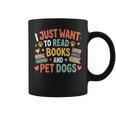 I Just Want To Read Books And Pet Dogs Reading Graphic Print Coffee Mug