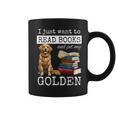 I Just Want To Read Books And Pet My Golden Retriever Dog Men Women Girls Kids Graphic Print Coffee Mug I Just Want To Read Books And Pet My Golden Retriever Dog Men Women Girls Kids Graphic Print Coffee Mug