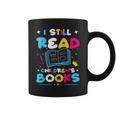 Kindergarten Teacher I Still Read Childrens Books Graphic Print Coffee Mug