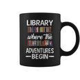 Library Where The Adventure Begins Librarian Book Graphic Print Coffee Mug Library Where The Adventure Begins Librarian Book Graphic Print Coffee Mug