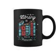 A Library Is Full Of Treasures For a Librarian Library Book Graphic Print Coffee Mug