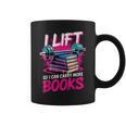 I Lift So I Can Carry More Books Bookworm Library Nerd Graphic Print Coffee Mug I Lift So I Can Carry More Books Bookworm Library Nerd Graphic Print Coffee Mug