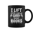 I Lift So I Can Carry More Books Fun Gym Book Lover Workout Graphic Print Coffee Mug