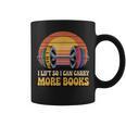 I Lift So I Can Carry More Books Reading Humor Workout Graphic Print Coffee Mug I Lift So I Can Carry More Books Reading Humor Workout Graphic Print Coffee Mug