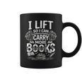 I Lift So I Can Carry More Books Reading Reader Book Workout Graphic Print Coffee Mug I Lift So I Can Carry More Books Reading Reader Book Workout Graphic Print Coffee Mug