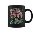 Most Likely To Read Books All Summer Break Beach Readers Graphic Print Coffee Mug Most Likely To Read Books All Summer Break Beach Readers Graphic Print Coffee Mug