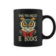Literary Bird Reading Owl You Need Is Books Graphic Print Coffee Mug