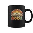 Take A Look It's In A Book Motivating Teachers Bookworms Graphic Print Coffee Mug