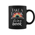 Take A Look Its In A Book Retro Reading Bookworm Librarian Graphic Print Coffee Mug