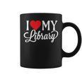 I Love My Library Librarian Book Lover Reading Bookworm Graphic Print Coffee Mug