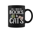 All I Need Is Books And Cats Book And Cat Lover Graphic Print Coffee Mug All I Need Is Books And Cats Book And Cat Lover Graphic Print Coffee Mug