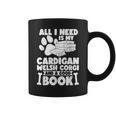 All i Need Is My Cardigan Welsh Corgi And a Good Book Graphic Print Coffee Mug All i Need Is My Cardigan Welsh Corgi And a Good Book Graphic Print Coffee Mug