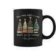 How Many Nights A Week Should You Be Reading 6–7 Xmas Books Graphic Print Coffee Mug How Many Nights A Week Should You Be Reading 6–7 Xmas Books Graphic Print Coffee Mug