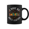 Have No Shelf Control Books Lover Bookworm Reader Reading Graphic Print Coffee Mug