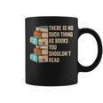 No Thing As Books You Shouldn't Read Banned Books Reader Graphic Print Coffee Mug No Thing As Books You Shouldn't Read Banned Books Reader Graphic Print Coffee Mug