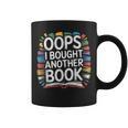 Oops I Bought Another Book Library Reader Bibliophile Graphic Print Coffee Mug