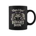Oops I Got Bought Book Reading Cat Bibliophile Reader Graphic Print Coffee Mug