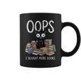 Oops I Bought More Books Graphic Print Coffee Mug