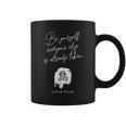 Oscar Wilde Quote – Literary For Book Fans And Writers Graphic Print Coffee Mug Oscar Wilde Quote – Literary For Book Fans And Writers Graphic Print Coffee Mug