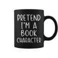 Pretend Im Book Character Costume Halloween Simple Adult Kid Graphic Print Coffee Mug Pretend Im Book Character Costume Halloween Simple Adult Kid Graphic Print Coffee Mug