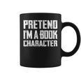 Pretend I'm A Book Character Easy Costume For Halloween Graphic Print Coffee Mug