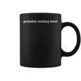 Probably Reading Smut Spicy Book Lover Smutty Romance Graphic Print Coffee Mug