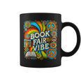 Psychedelic Book Fair For Avid Readers Bookaholic Librarian Graphic Print Coffee Mug