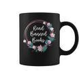 Read Banned Books Banned Books Week Books & Flowers Graphic Print Coffee Mug Read Banned Books Banned Books Week Books & Flowers Graphic Print Coffee Mug