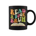 Read a Book Bruh English Teacher Groovy Retro Reading For Men Women Graphic Print Coffee Mug Read a Book Bruh English Teacher Groovy Retro Reading For Men Women Graphic Print Coffee Mug