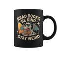 Read Books Be Kind Stay Weird Book Dragon Skeleton Reading Graphic Print Coffee Mug Read Books Be Kind Stay Weird Book Dragon Skeleton Reading Graphic Print Coffee Mug