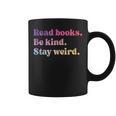 Read Books Be Kind Stay Weird Book Lover Graphic Print Coffee Mug