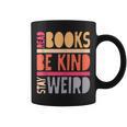 Read Books Be Kind Stay Weird Retro Positive Book Lover Graphic Print Coffee Mug