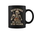 Read Books Be Kind Stay Weird Skeleton Reading Coffee Goth Graphic Print Coffee Mug