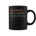 Read Books Lift Weights Fight Fascism Graphic Print Coffee Mug