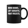 Read Books Lift Weights Fight Fascists Reading Activism Meme Graphic Print Coffee Mug