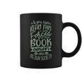 If You Can Read This I Was Forced To Put My Book Book Lover Graphic Print Coffee Mug