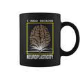I Read Because Neuroplasticity Brain Book Reader Graphic Print Coffee Mug