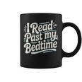 I Read Past My Bedtime Book Lover Reading Quote Graphic Print Coffee Mug