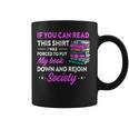 If You Can Read This Shirt I Was Forced To Put My Book Down Graphic Print Coffee Mug