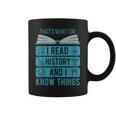 I Read History And Know Things Cute Book Lovers Graphic Print Coffee Mug