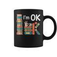 Reading Book Lover I'm Ok Bookworm Librarian Reader Graphic Print Coffee Mug Reading Book Lover I'm Ok Bookworm Librarian Reader Graphic Print Coffee Mug