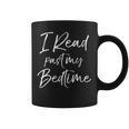 Reading For Book Lovers I Read Past My Bedtime Graphic Print Coffee Mug