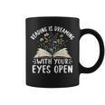 Reading Is Dreaming With Your Eyes Open Floral Book Reading Graphic Print Coffee Mug Reading Is Dreaming With Your Eyes Open Floral Book Reading Graphic Print Coffee Mug