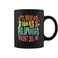 Reading Involves Books Pajamas Count Me Book Lover Bookworm Graphic Print Coffee Mug