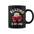 Reading Is My Jam Pun Book Lover & Reading Graphic Print Coffee Mug Reading Is My Jam Pun Book Lover & Reading Graphic Print Coffee Mug