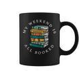 Reading Lover Book Quotes My Weekend Is All Booked Graphic Print Coffee Mug