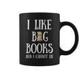 Reading Pun I Like Big Books & I Cannot Lie Reader Bookworm Graphic Print Coffee Mug
