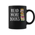 Reading Reader Read More Books Librarian Literature Teacher Graphic Print Coffee Mug Reading Reader Read More Books Librarian Literature Teacher Graphic Print Coffee Mug